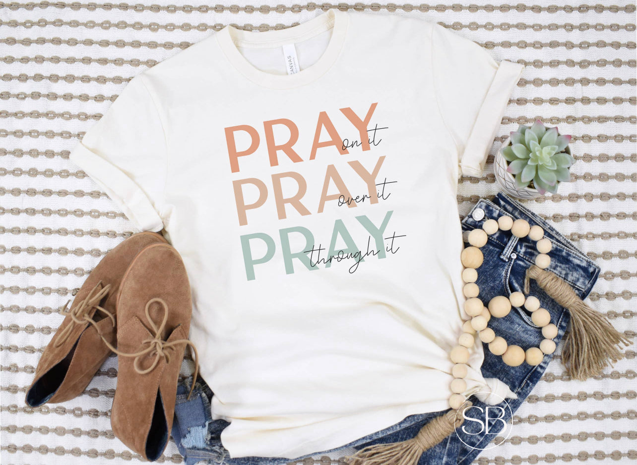 Pray On It Tee