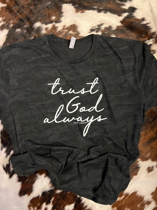 Trust God Always Tee